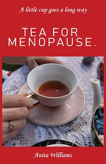 Front cover_Tea For Menopause.