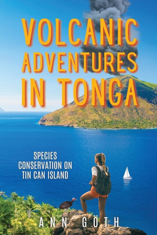 Couverture_Volcanic Adventures in Tonga - Species Conservation on Tin Can Island