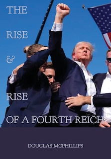 Couverture_The Rise and Rise of a Fourth Reich