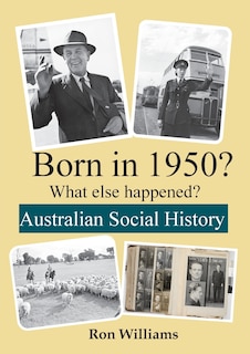 Couverture_BORN IN 1950? What else happened?