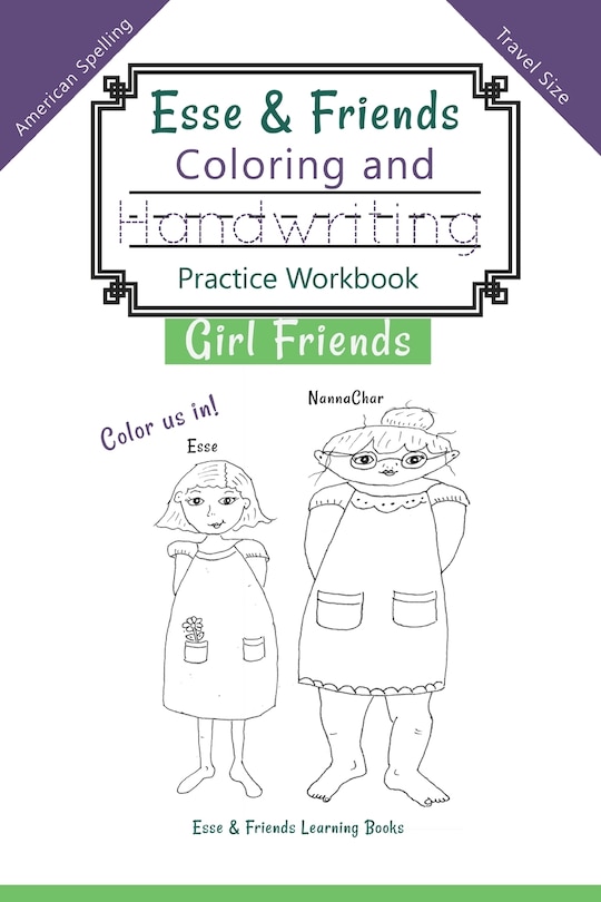 Front cover_Esse & Friends Coloring and Handwriting Practice Workbook Girl Friends