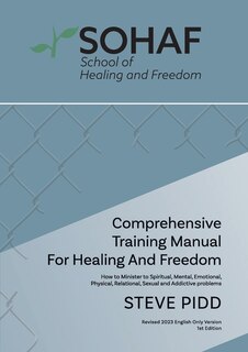 Front cover_School of Healing and Freedom Comprehensive Training Manual for Healing and Freedom
