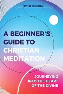 Front cover_A Beginner's Guide To Christian Meditation