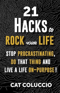 Front cover_21 Hacks To Rock Your Life
