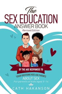 Front cover_The Sex Education Answer Book