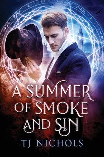 Front cover_A Summer Of Smoke And Sin