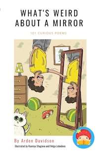 Front cover_What's Weird About A Mirror