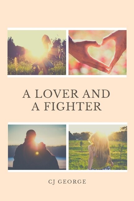 Front cover_A Lover And A Fighter