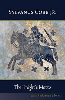Front cover_The Knight's Motto