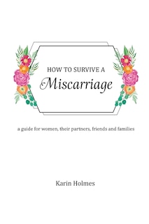 Couverture_How to Survive a Miscarriage