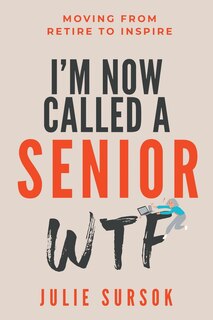 Couverture_I'm Now Called a Senior Wtf