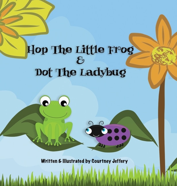 Front cover_Hop The Little Frog & Dot The Ladybug