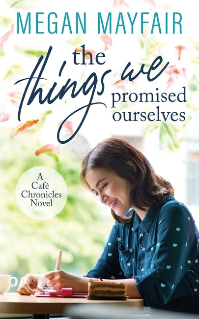 Front cover_The Things We Promised Ourselves