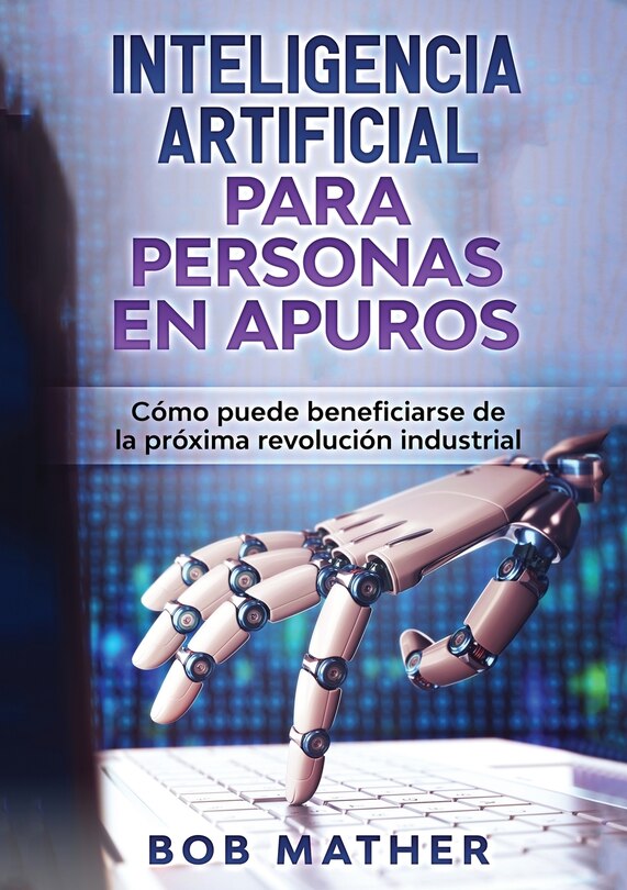 Front cover_Inteligencia Artificial Para Personas en Apuros