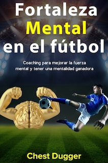 Front cover_Fortaleza mental en el fútbol