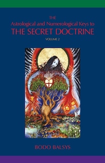 Front cover_The Astrological and Numerological Keys to The Secret Doctrine Vol.2