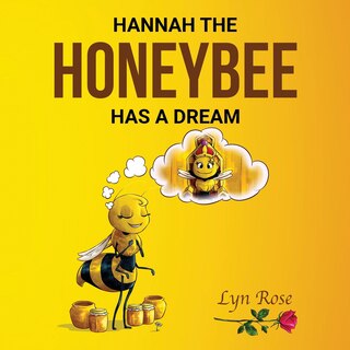 Front cover_Hannah the Honeybee Has a Dream