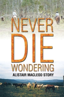 Front cover_Never Die Wondering