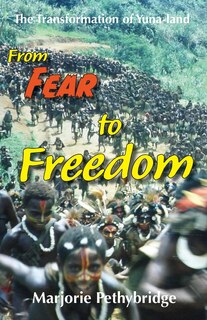 Front cover_From Fear To Freedom