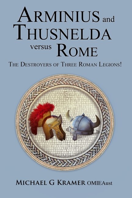 Front cover_Arminius and Thusnelda Versus Rome