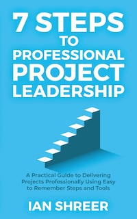 Front cover_7 Steps to professional project leadership