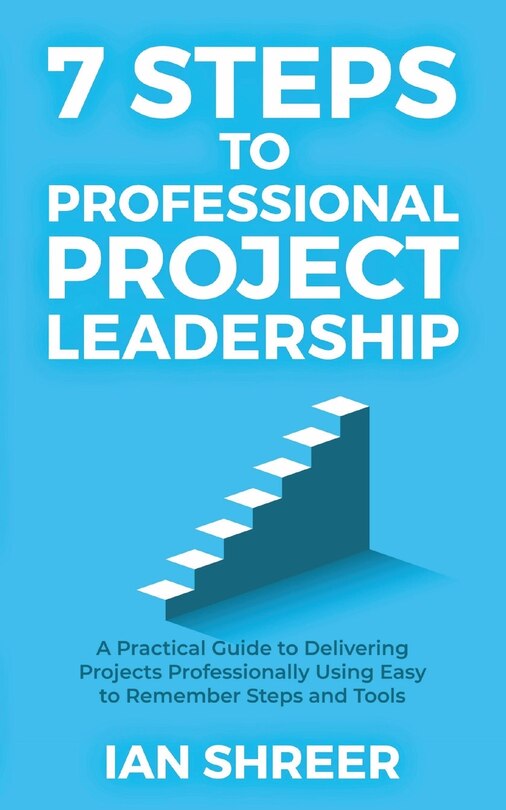 Front cover_7 Steps to professional project leadership