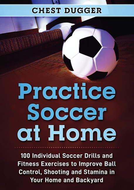 Front cover_Practice Soccer At Home