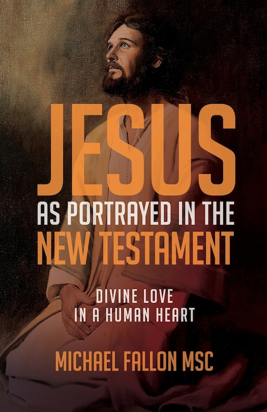 Front cover_Jesus As Portrayed In The New Testament