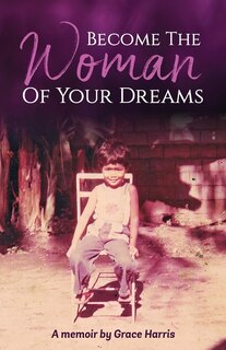 Front cover_Become The Woman Of Your Dreams
