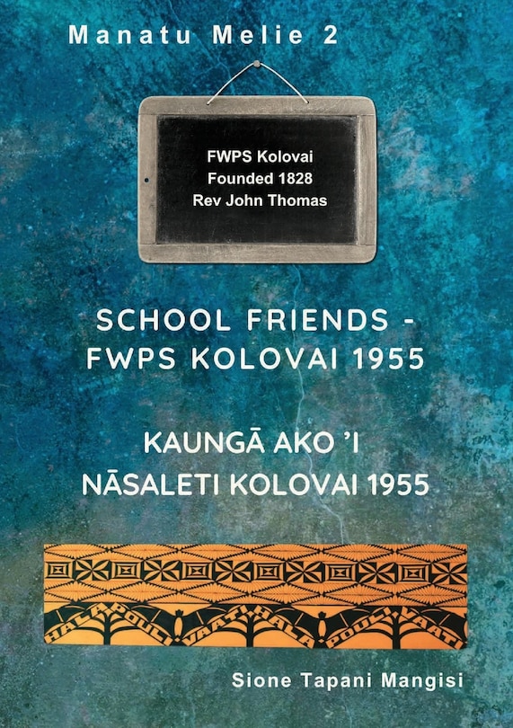 Couverture_School Friends FWPS Kolovai 1955