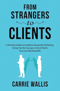 Front cover_From Strangers to Clients