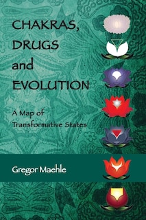 Couverture_Chakras, Drugs and Evolution