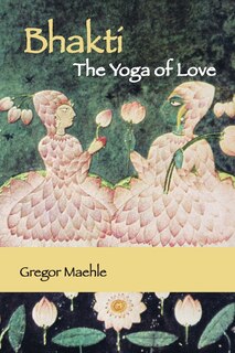 Front cover_Bhakti The Yoga of Love