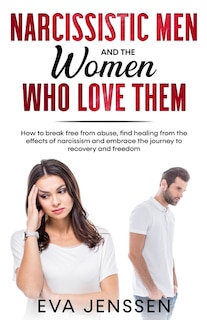 Front cover_Narcissistic Men and the Women Who Love Them
