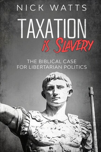 Front cover_Taxation Is Slavery