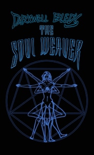 Front cover_Darkwell Bled's The Soul Weaver