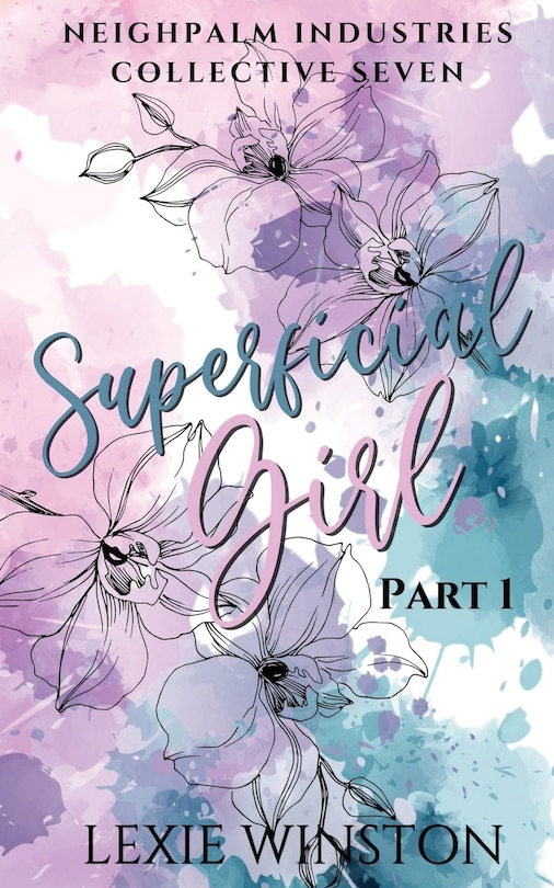 Superficial Girl - Part 1