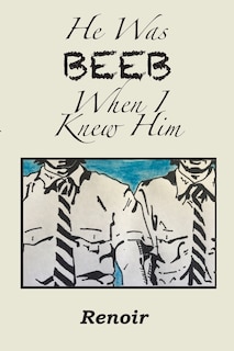 Couverture_He Was BEEB When I Knew Him