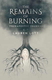 Front cover_The Remains of Burning Therapeutic Journal
