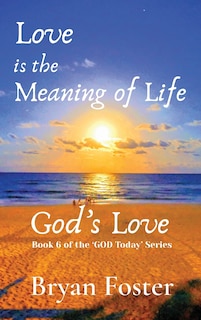 Front cover_Love is the Meaning of Life