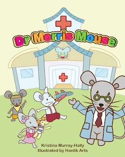 Front cover_Dr Morris Mouse