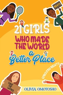 Front cover_21 Girls Who Made the World a Better Place