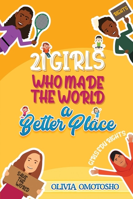 Front cover_21 Girls Who Made the World a Better Place