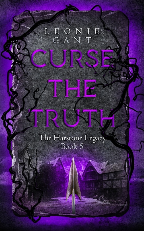 Curse the Truth: The Harstone Legacy Book 5