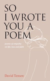 Front cover_So I Wrote You a Poem