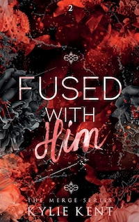 Front cover_Fused With Him