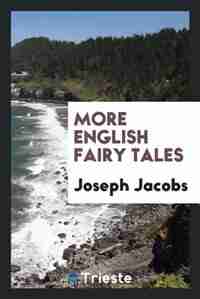 More English fairy tales by Joseph Jacobs