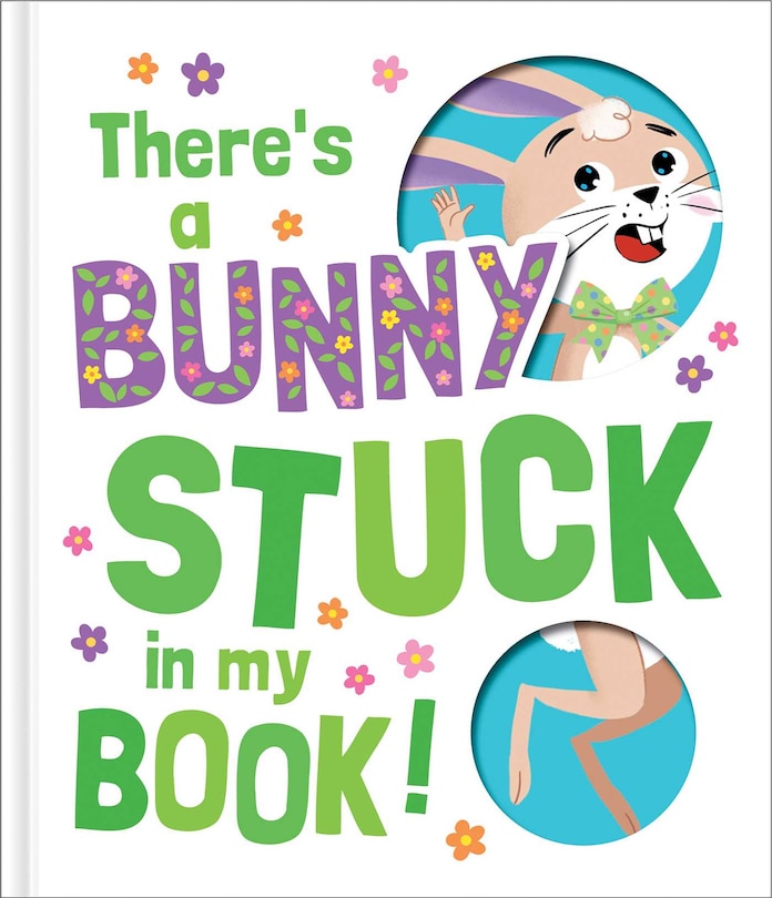 Front cover_There's a Bunny Stuck in My Book!