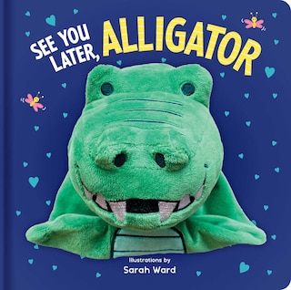 Couverture_See You Later, Alligator: Hand Puppet Book