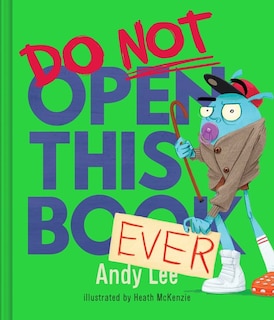 Front cover_Do Not Open This Book Ever